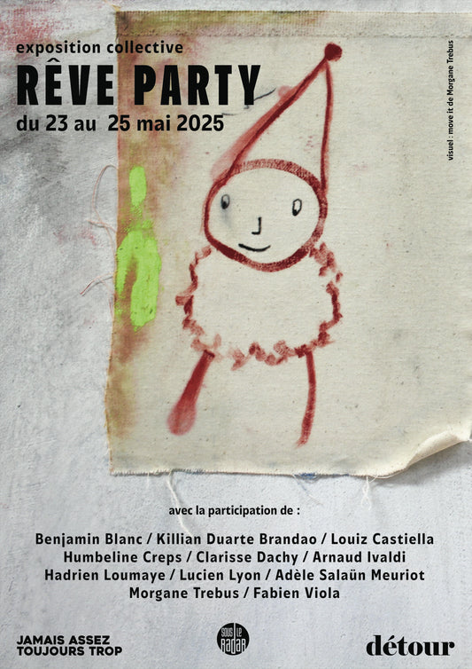 Affiche de l'exposition : Rêve Party + Soutien média JATT